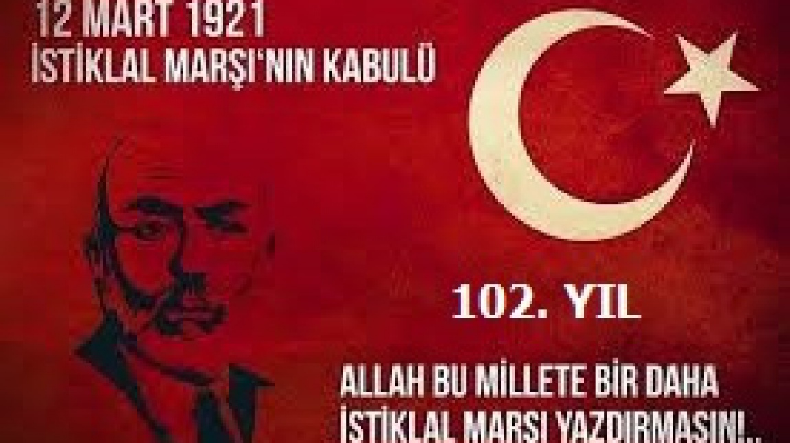 İstiklal Marşımızın 102. Yılı